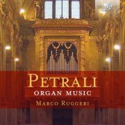 Marco Ruggeri - Petrali: Organ Music (2015)