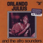 Orlando Julius And The Afro Sounders - Orlando Julius And The Afro Sounders (1973/2011)