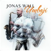 Jonas Wall and Umbaji - Umbaji (2025) [Hi-Res]
