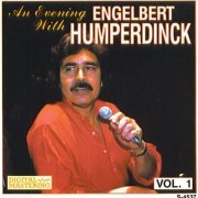 Engelbert Humperdinck - An Evening With Engelbert Humperdinck Vol. 1 - Remastered (1998)