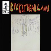 Buckethead - Live From Marbles Museum (Pike 578) (2023)