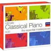 VA - Ultimate Classical Piano: The Essential Masterpieces (2006) [5CD Box Set]