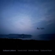 Guillaume Lefebvre - Au loin (2025)