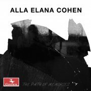 Alla Elana Cohen - The Path of Memories (2023)