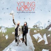 Young & Moody - Back For The Last Time Again (2010)