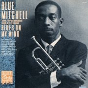 Blue Mitchell - Blues On My Mind (1959)