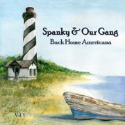 Spanky & Our Gang - Back Home Americana, Vol. 1 (2010)