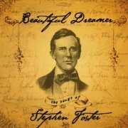 VA - Beautiful Dreamers: The Songs Of Stephen Foster (2004)