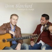 Drom Blanchard - Nostalgie du Voyage (2020)