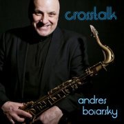 Andres Boiarsky - Crosstalk (2014)