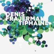 Denis Frajerman - Thiphaine (2022) Hi-Res