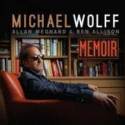 Michael Wolff - Memoir (2024) [Hi-Res]