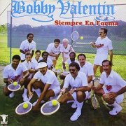 Bobby Valentin - Siempre en Forma (1981)
