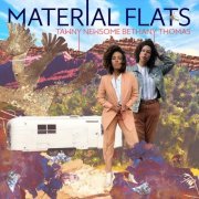 Tawny Newsome & Bethany Thomas - Material Flats (2020)