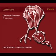 Pandolfis Consort & Lisa Rombach - Christoph Graupner: Lamentare (2025) [Hi-Res]