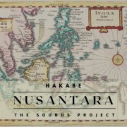 Hakabe - Nusantara - The Sounds Project (2025) Hi-Res