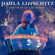 Paula Liffschitz - Silencio en las almas (2026) Hi-Res