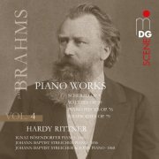 Hardy Rittner - Brahms: Piano Works, Vol. 4 (2013)