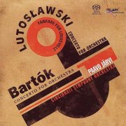 Paavo Jarvi - Lutoslawski, Bartok: Concertos for Orchestra (2006) [SACD]