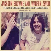 Jackson Browne And Warren Zevon - The Offender Meets The Pretender (2021)