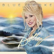 Dolly Parton - Blue Smoke [Walmart Edition] (2014)