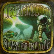 Ubermodo - So Very Far from Home (2024)