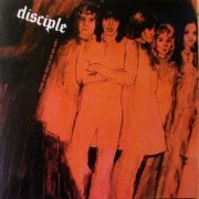 Disciple - Come And See Us As We Are (Reissue) (1970/2007)