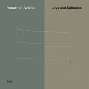 Yonathan Avishai - Joys And Solitudes (2019) [Hi-Res]