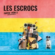 Les Escrocs - Super-héros (2018)