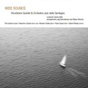 Woodstore Quintet & Orchestra Jazz della Sardegna - Wide Sounds (2023)