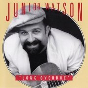 Junior Watson - Long Overdue (1993)