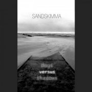 Dogs Versus Shadows - Sandskimma (2020)