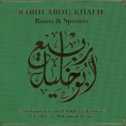 Rabih Abou-Khalil - Roots & Sprouts (1990)