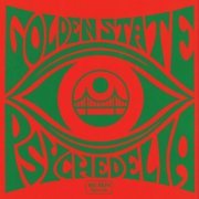 Various Artists - Golden State Psychedelia 1966-69 (2015)