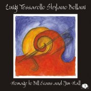 Luigi Tessarollo and Stefano Bollani - Homage To Bill Evans And Jim Hall (2002)