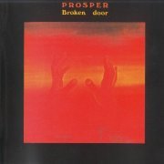 Prosper - Broken Door (Reissue) (1975/2003)