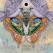 Cicada Rhythm - Magic State (2025)