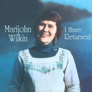 Marijohn Wilkin - I Have Returned (1974) [Hi-Res]