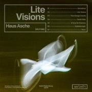 Haus Asche - Lite Visions (2024)