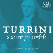 Ero Maria Barbero - Turrini: 6 Sonate Per Cembalo (2022)