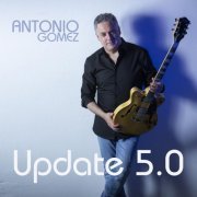 Antonio Gomez - Update 5.0 (2023)