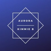 Kimmie B - Aurora (2020)