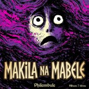 Philambule - Makila na mabele (2026)