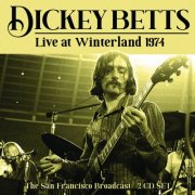 Dickey Betts - Live At Winterland 1974 (2021)