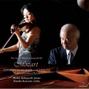 Michio Kobayashi, Tomoko Kawada - The Art of Michio Kobayashi Ⅲ Mozart Sonaten für Klavier und Violine (2008) [Hi-Res]