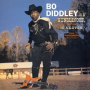 Bo Diddley - Is a Gunslinger Plus Is a Lover (2021)