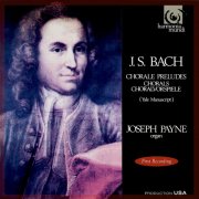 Joseph Payne - Bach: 33 Chorale Preludes (2008)