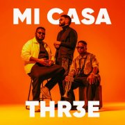 Mi Casa - THR3E (2024) Hi Res