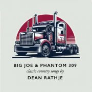 Dean Rathje - Big Joe & Phantom 309 (2025)