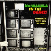 Various Artists - No Wahala in the Dance! (2019)